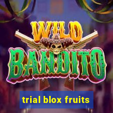 trial blox fruits